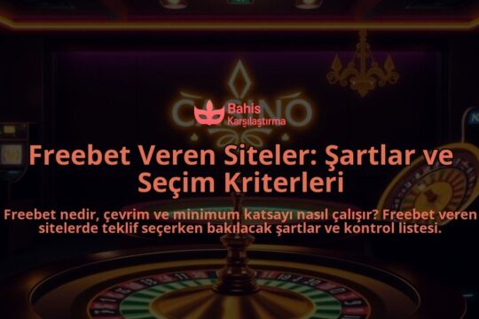 Freebet-Veren-Siteler-Sartlar-ve-Secim-Kriterleri-overlay-1788121548.jpg