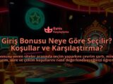 Giris-Bonusu-Neye-Gore-Secilir-Kosullar-ve-Karsilastirma-overlay-1788127976.jpg