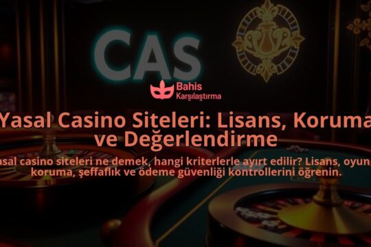 Yasal-Casino-Siteleri-Lisans-Koruma-ve-Degerlendirme-overlay-1788170989.jpg