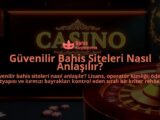 Guvenilir-Bahis-Siteleri-Nasil-Anlasilir-overlay-1788246727.jpg